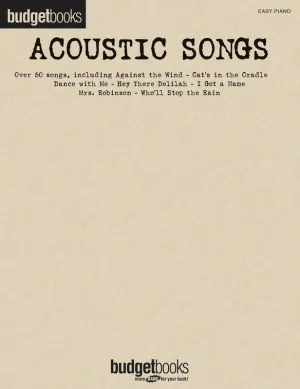 Budget Books: Acoustic Songs for Easy Piano