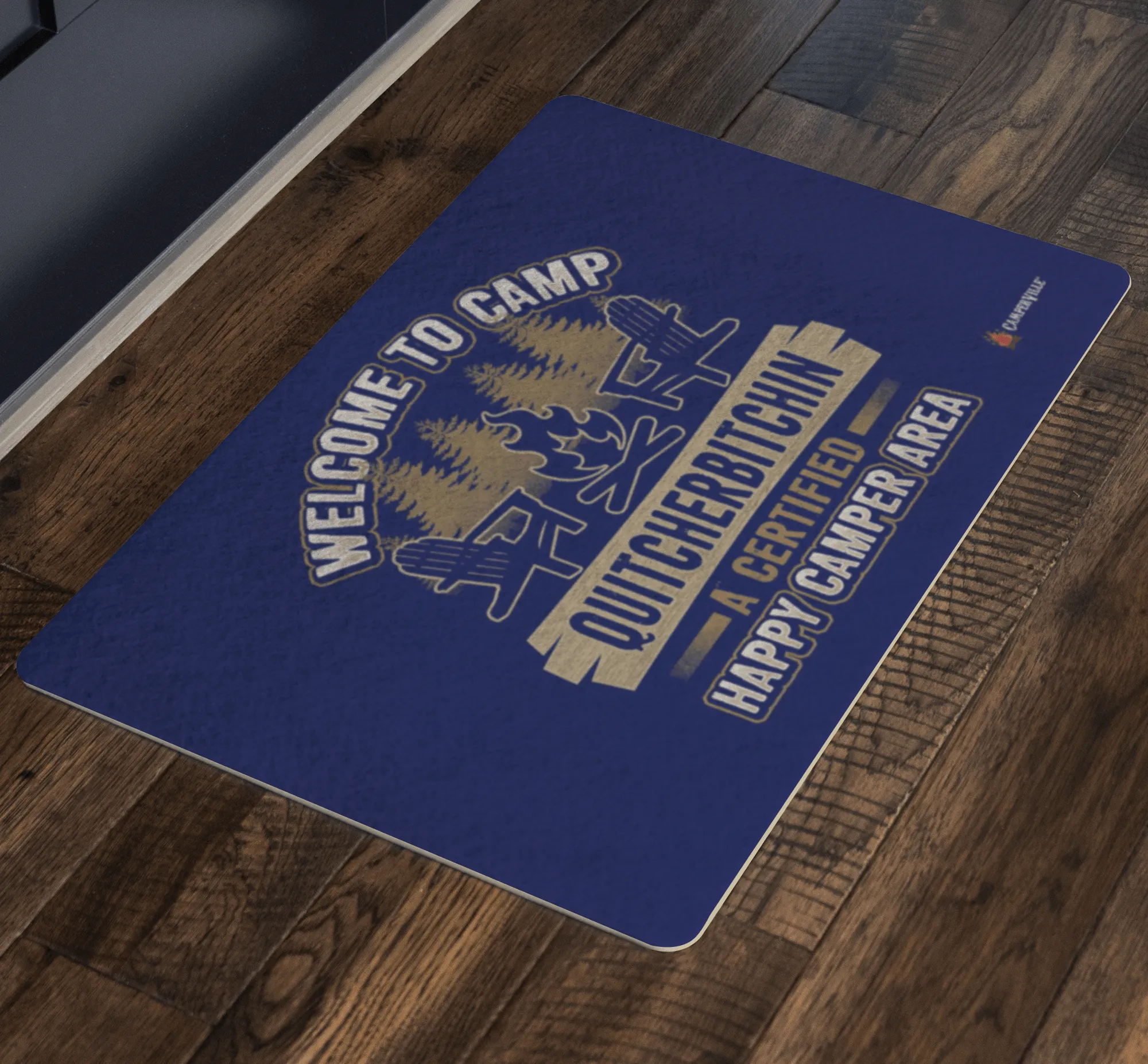 Funny "Welcome To Camp Quitcherbitchin - A Certified Happy Camper Area" - Doormat