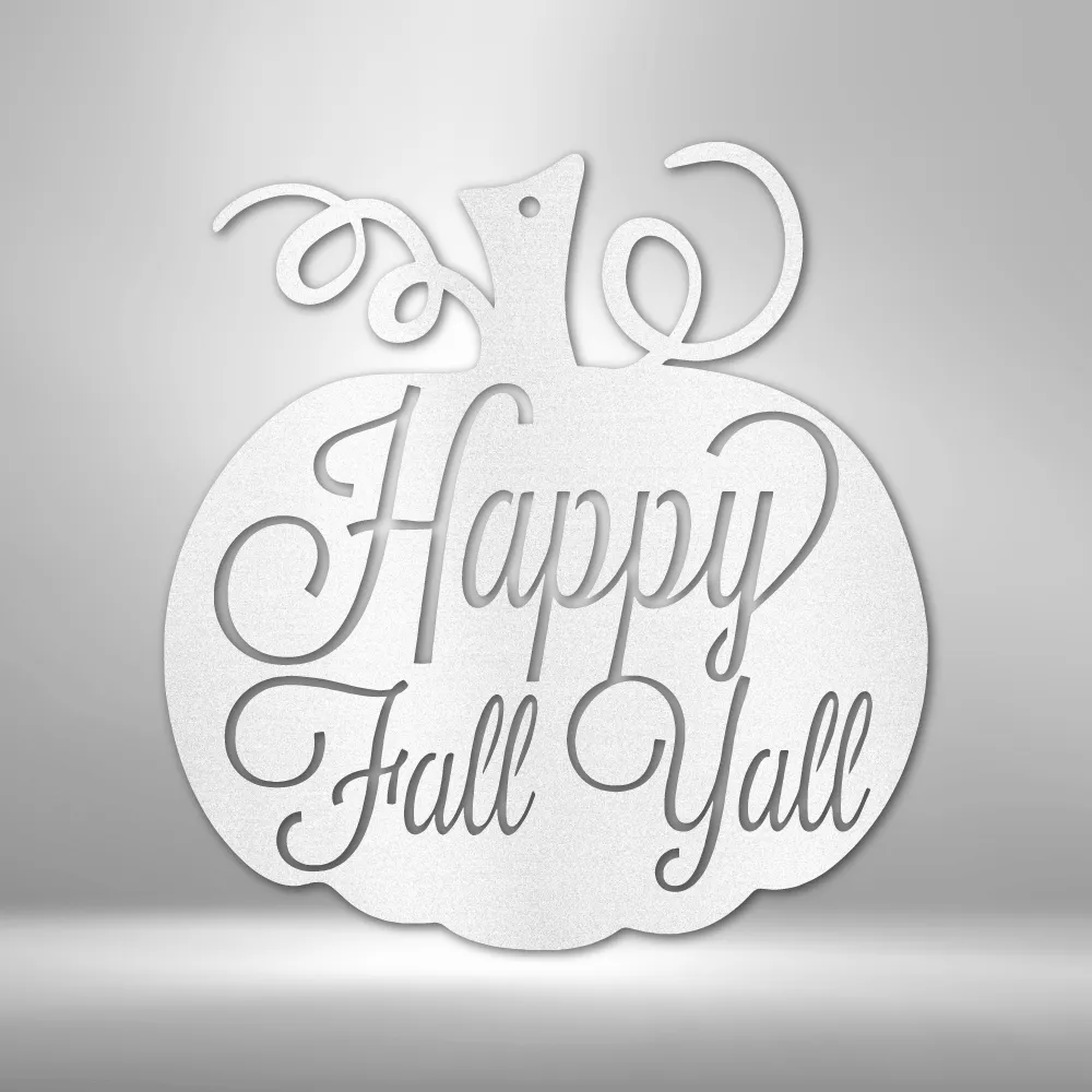 Happy Fall Y'all Pumpkin|Metal Wall Art