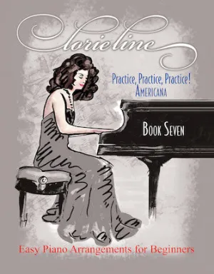 Lorie Line - Practice, Practice, Practice! Book 7 (Easy Piano Solo)