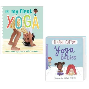 My First Yoga DK Fun Simple,Yoga Babies Fearne Cotton 2 Books Set Broadbook