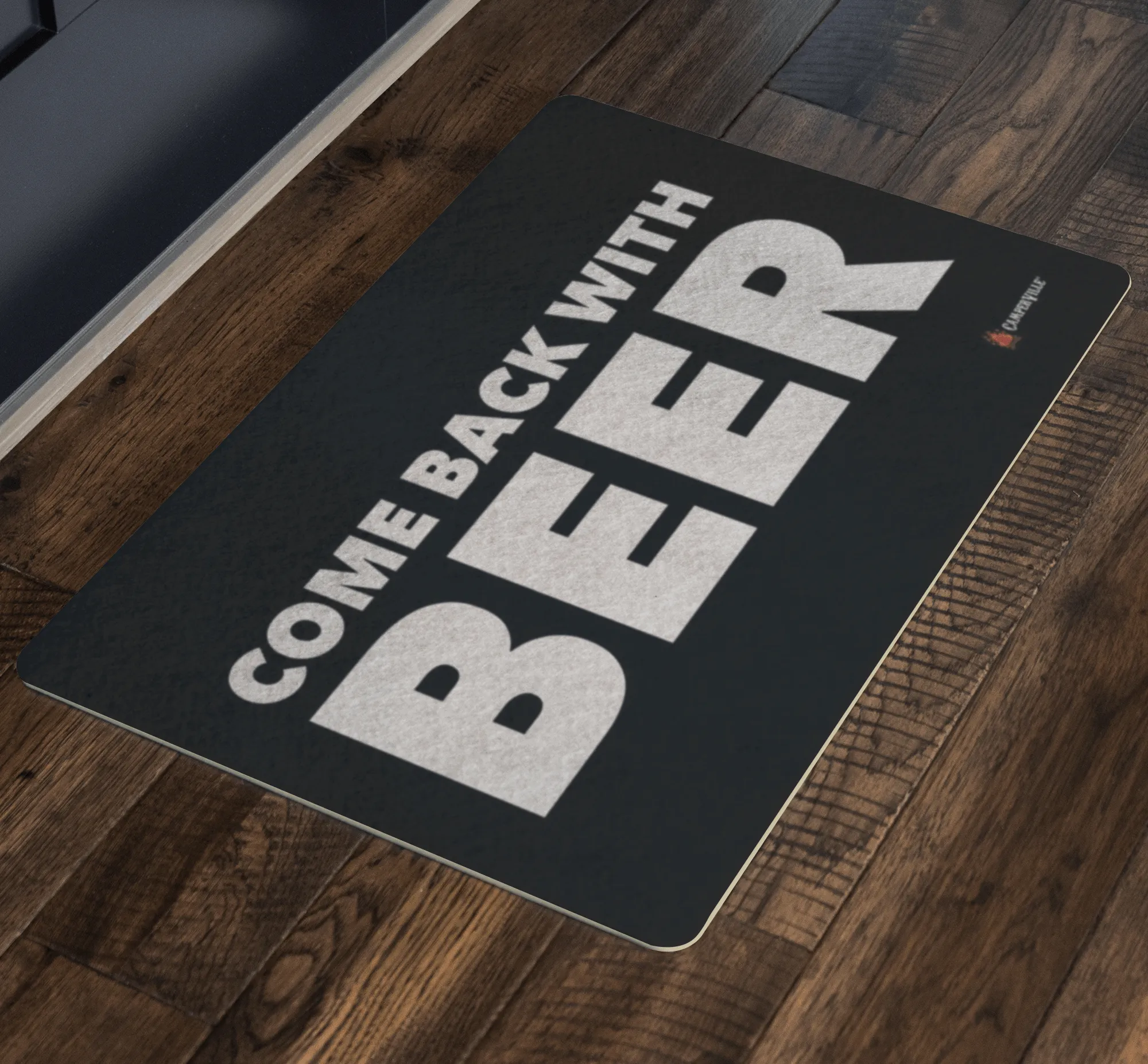 "Come Back With Beer" Doormat