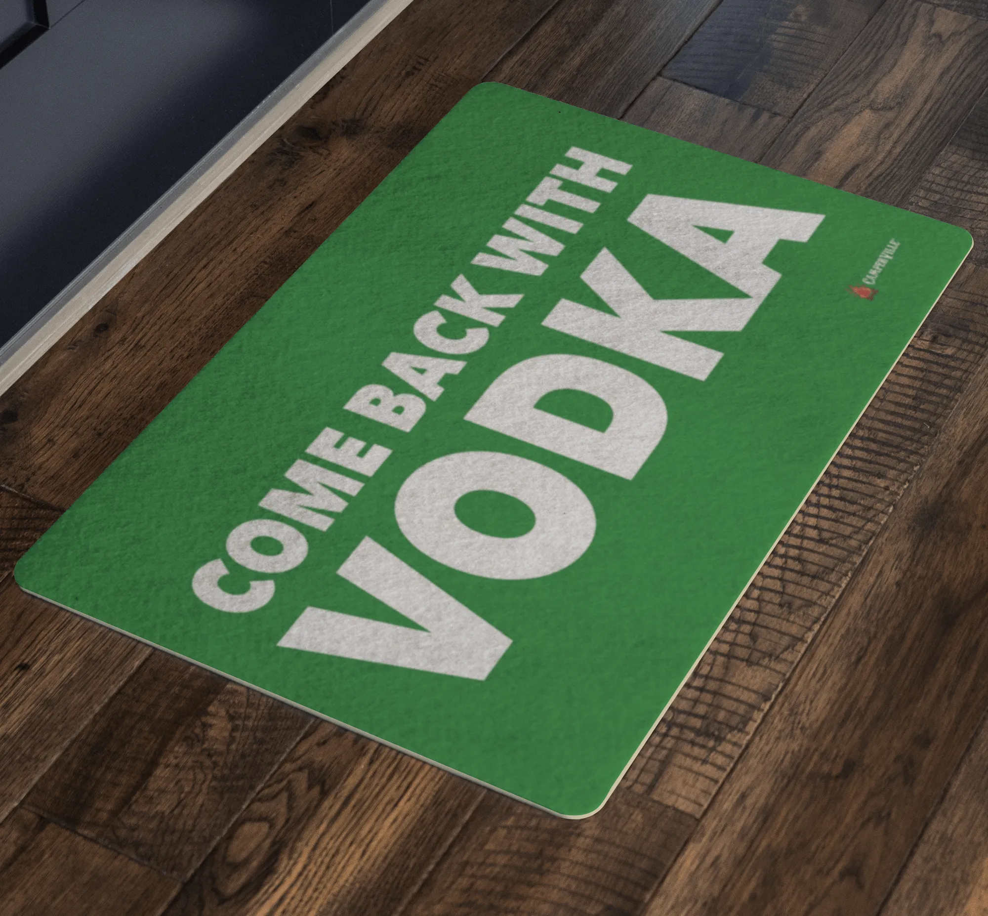 "Come Back With Vodka" - Doormat