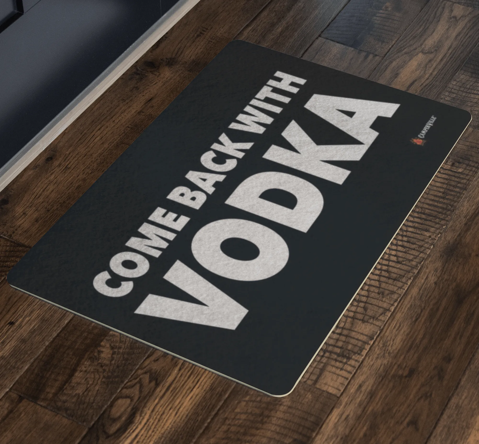 "Come Back With Vodka" - Doormat