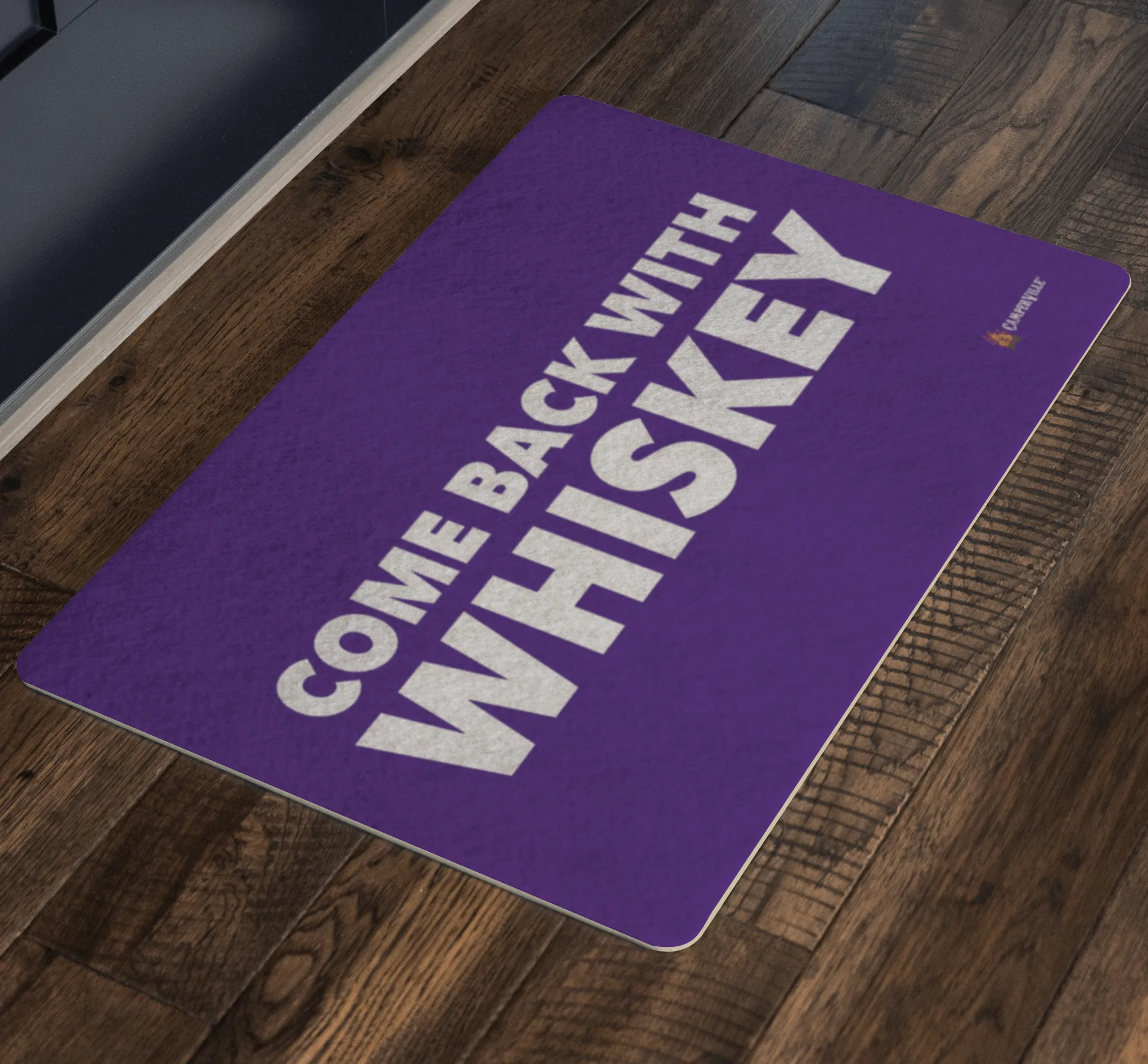 "Come Back With Whiskey" Doormat