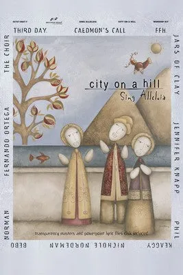 SING ALLELUIA CITY ON A HILL WORSHIP KIT