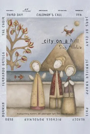 SING ALLELUIA CITY ON A HILL WORSHIP KIT