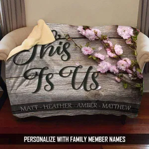 This Is Us Personalized Family Blankets