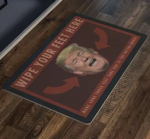WIPE YOUR FEET ON TRUMP'S FACE! (DOORMAT)