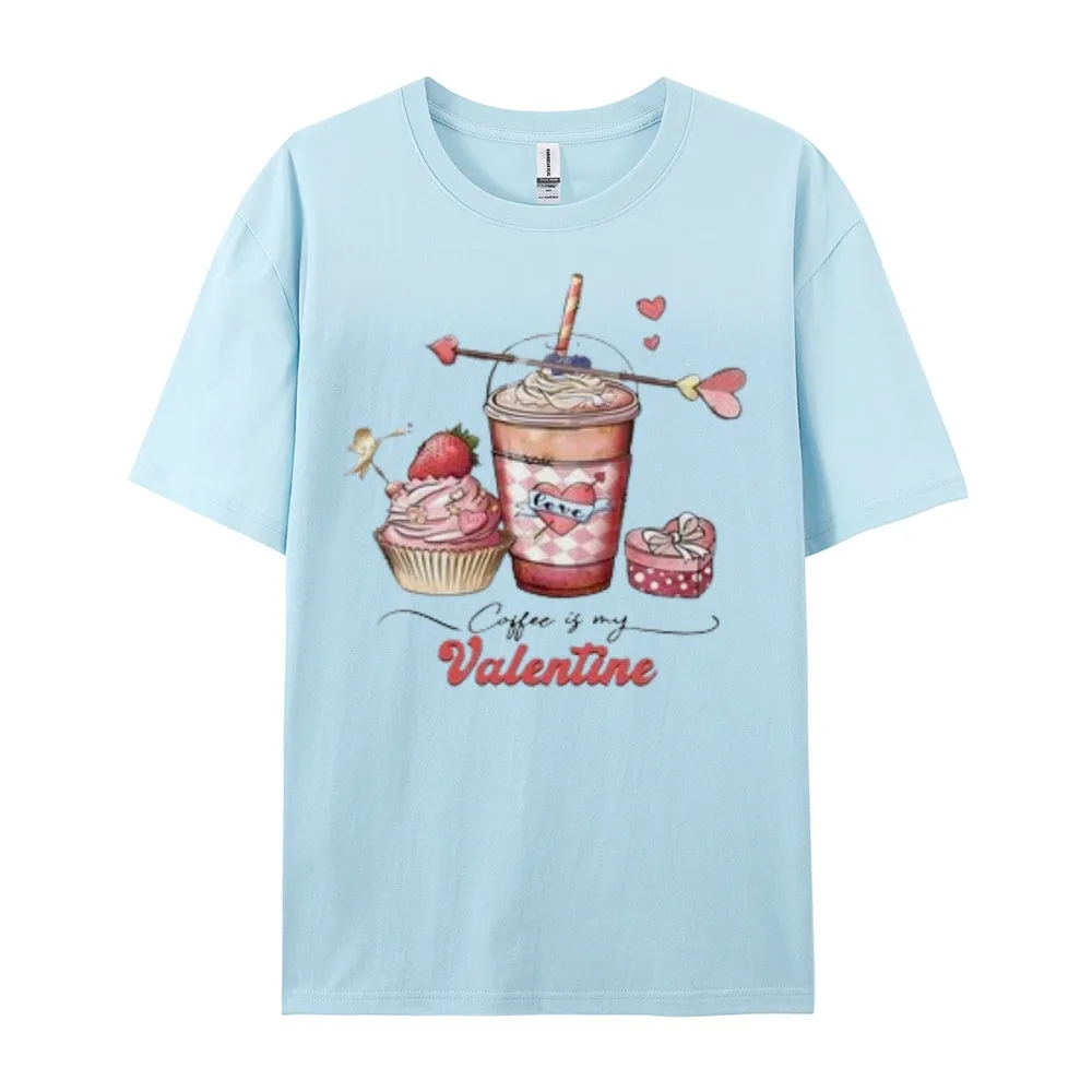Women Coffee Is My Valentine's Day Print Graphic T-shirt