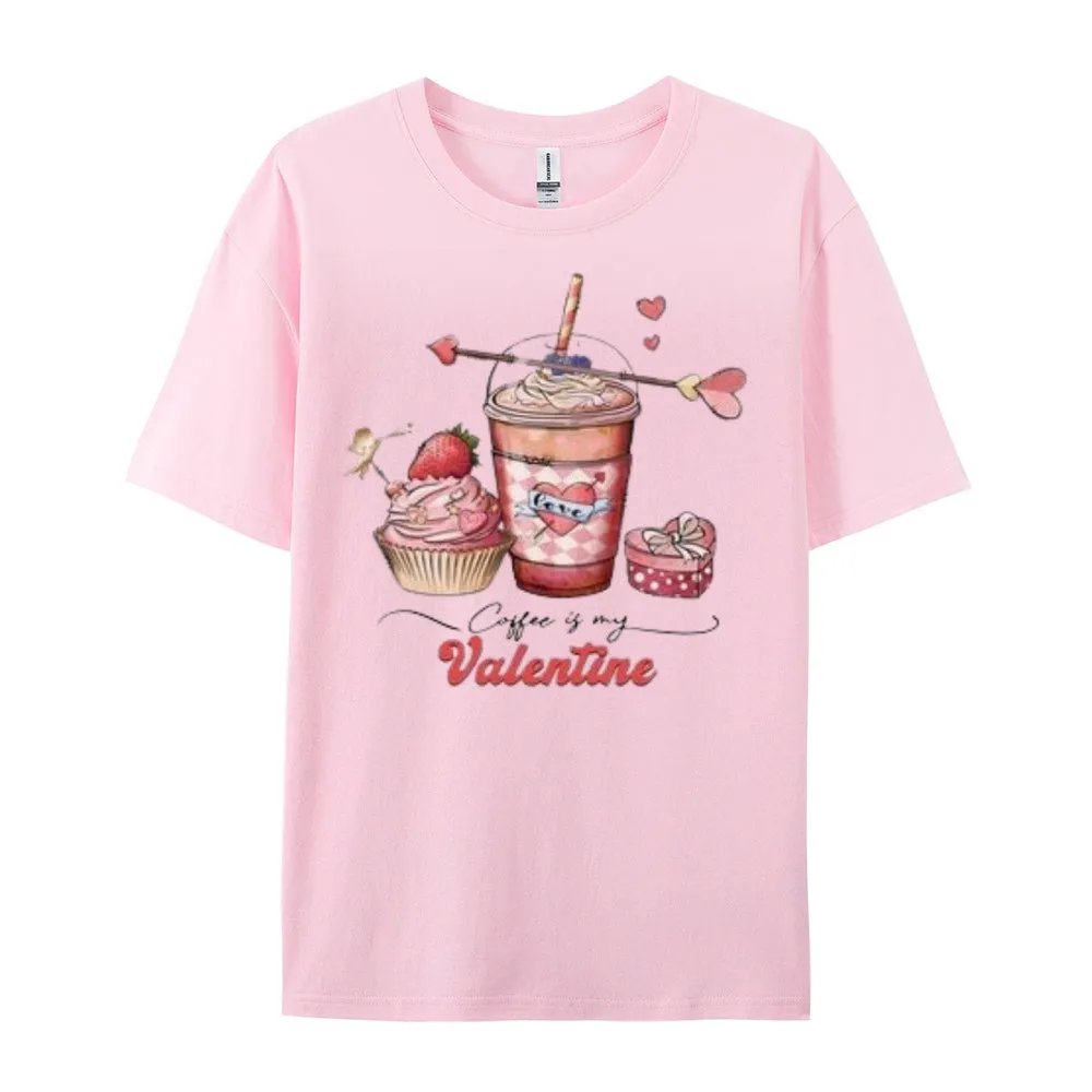 Women Coffee Is My Valentine's Day Print Graphic T-shirt