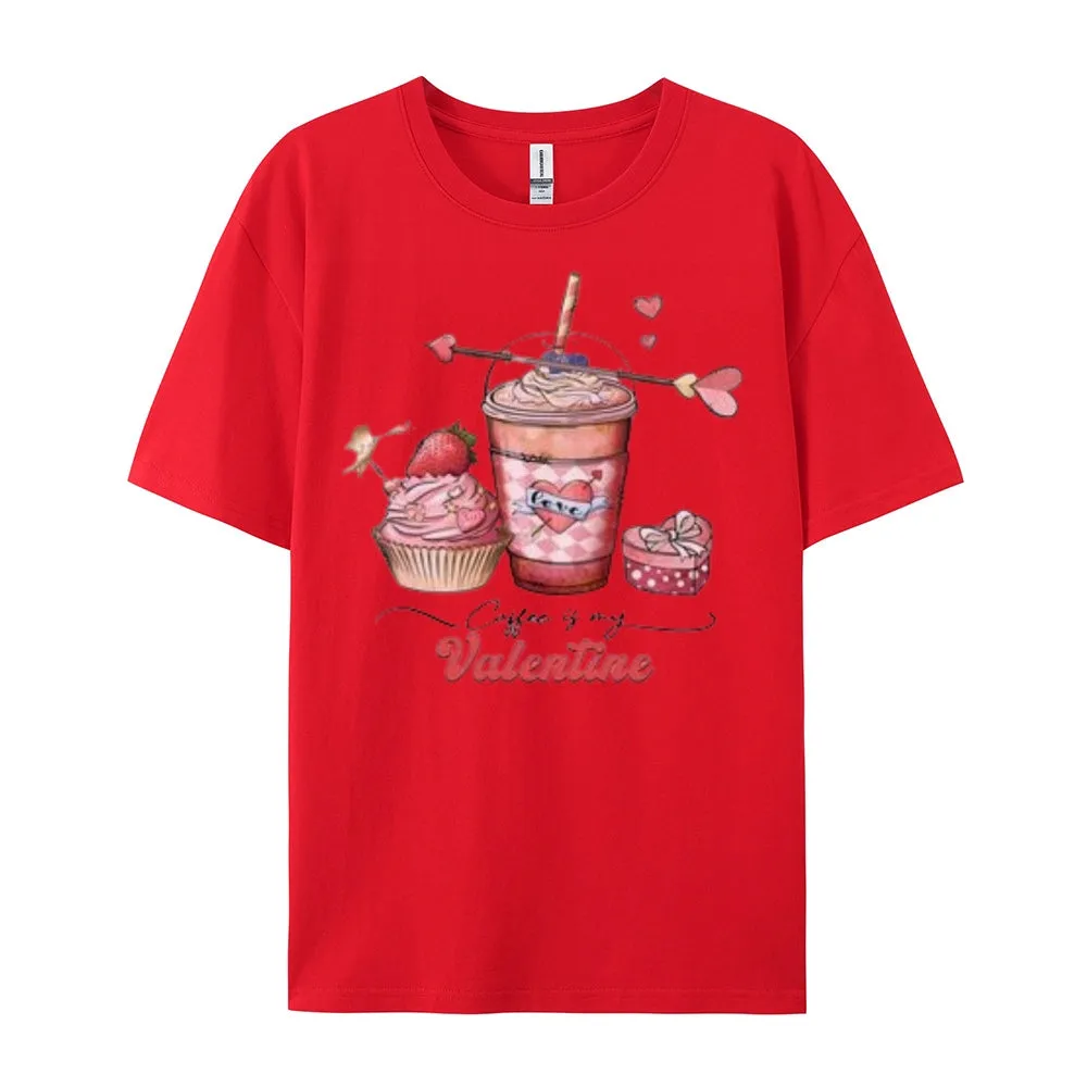 Women Coffee Is My Valentine's Day Print Graphic T-shirt