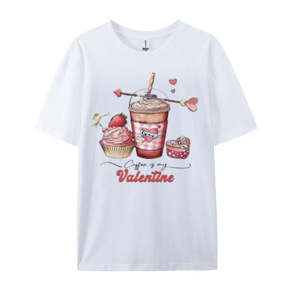 Women Coffee Is My Valentine's Day Print Graphic T-shirt