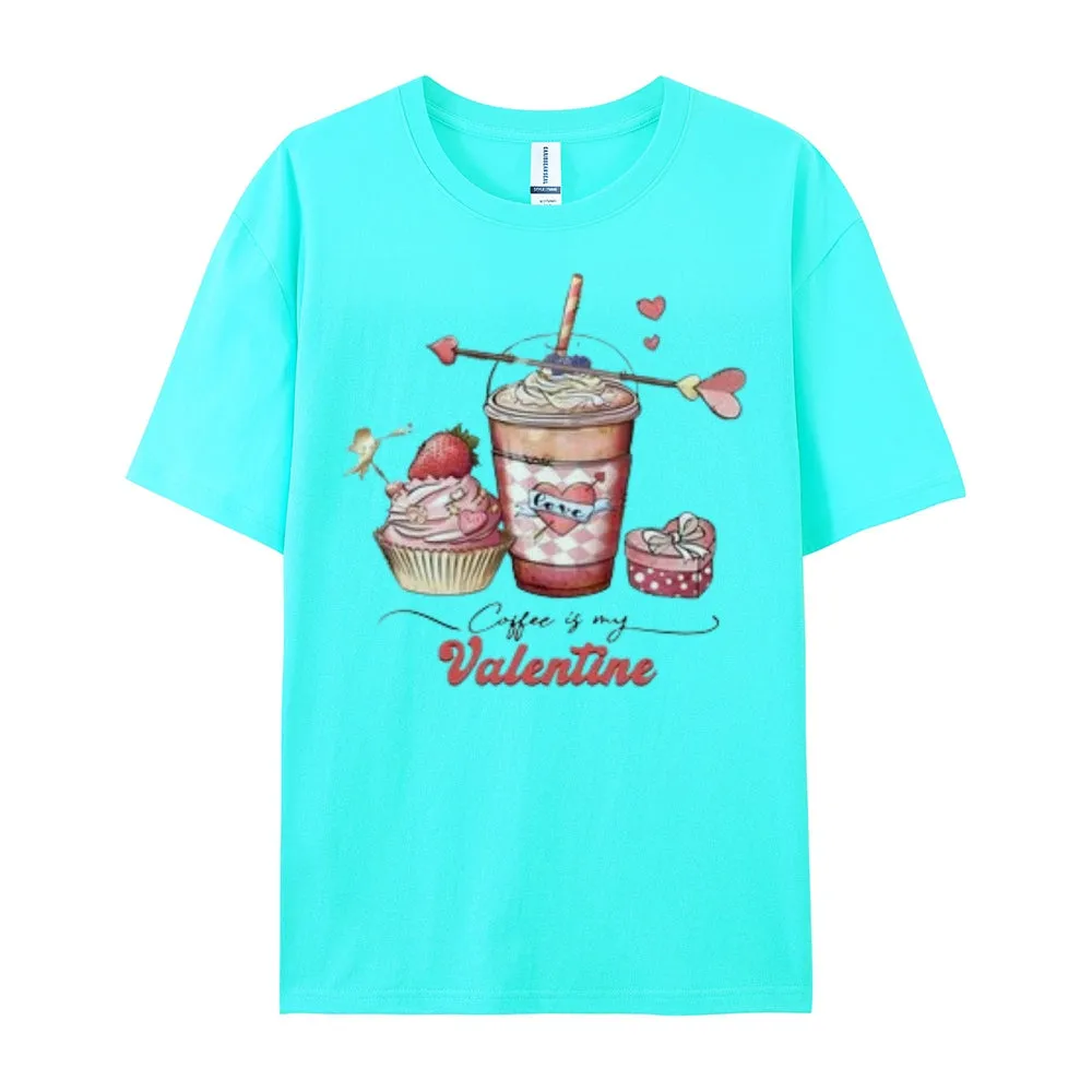 Women Coffee Is My Valentine's Day Print Graphic T-shirt