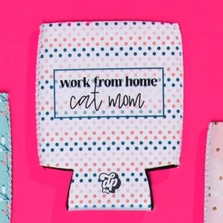 Work from Home Cat Mom Can Cooler
